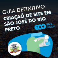 Imagem principal do artigo Guia Completo para Criação de Site em São José do Rio Preto